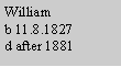 Text Box: Williamb 11.8.1827d after 1881